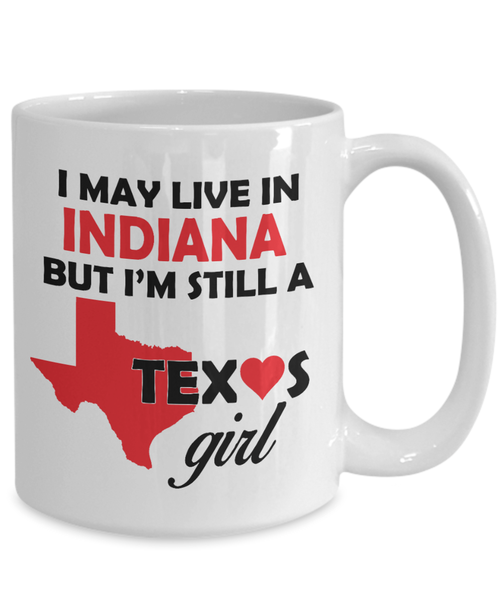 Texas Girl Living in Indiana Coffee Mug
