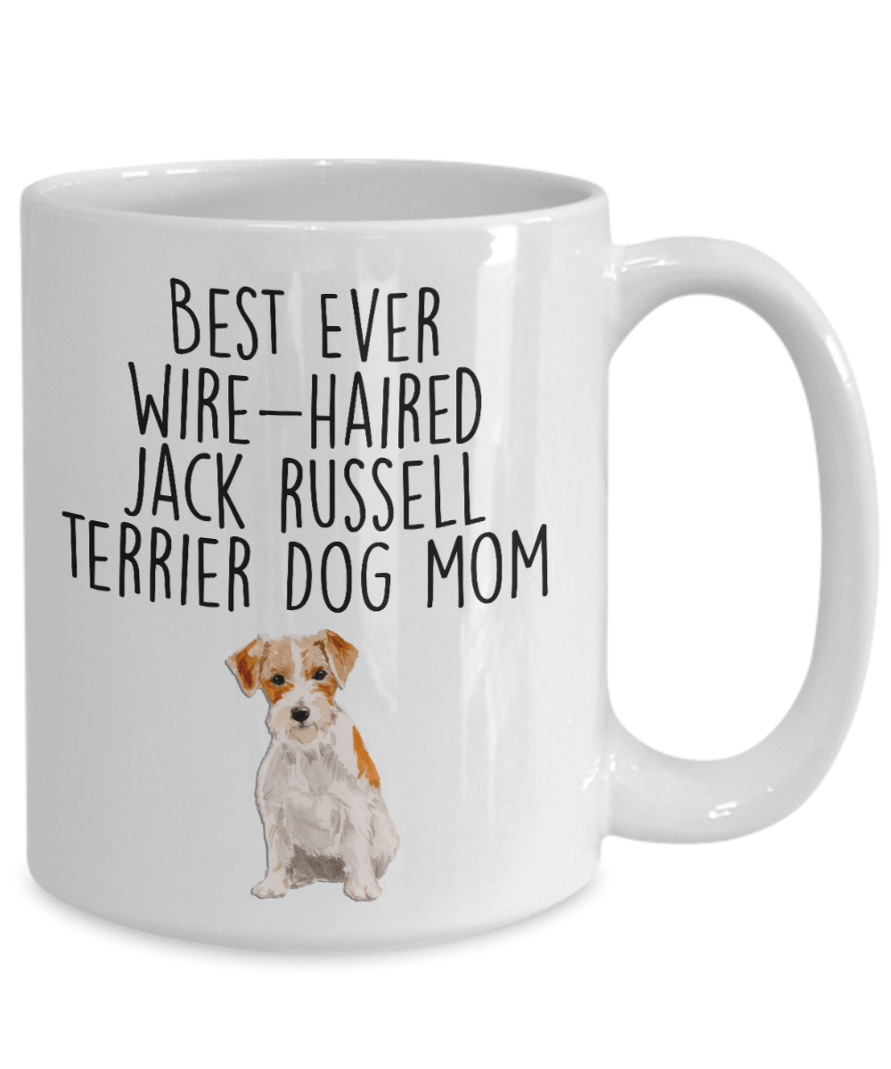 Best Ever Wire-haired Jack Russell Terrier Dog Mom Custom Ceramic Coffee Mug