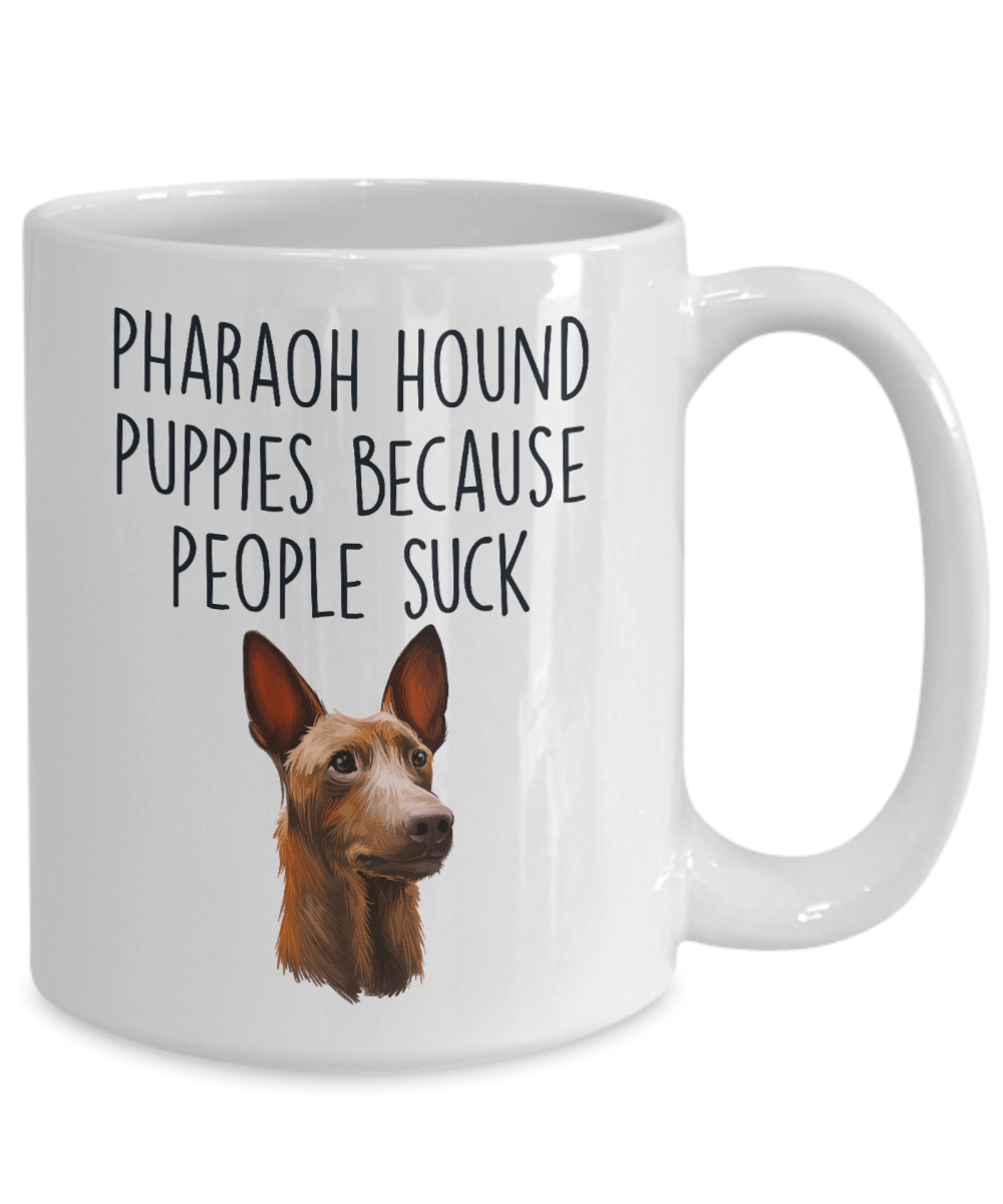 Pharaoh Hound Puppies Because People Suck Funny Dog Ceramic Coffee Mug