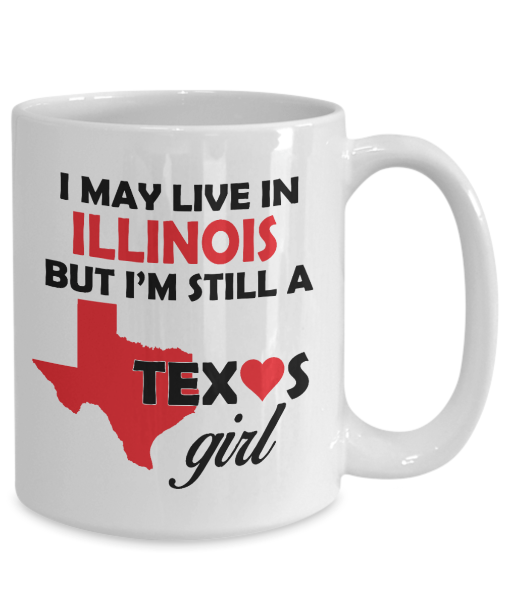 Texas Girl Living in Illinois Coffee Mug