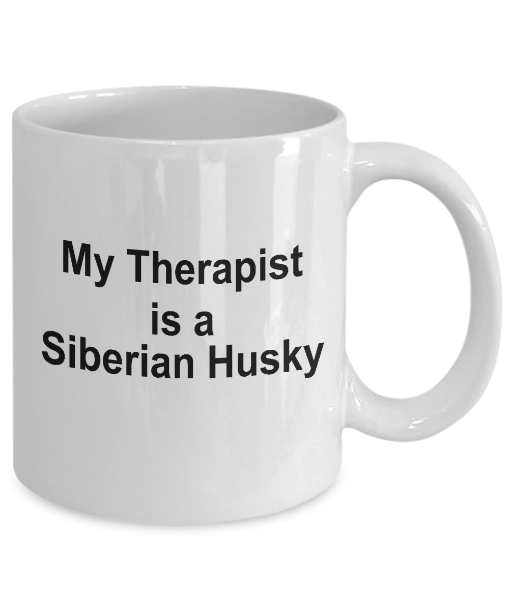 Funny Siberian Husky Dog Lover Owner Gift Therapist Coffee Mug