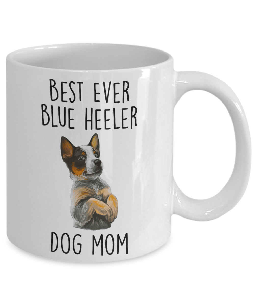 Best Ever Blue Heeler Dog Mom Ceramic Coffee Mug