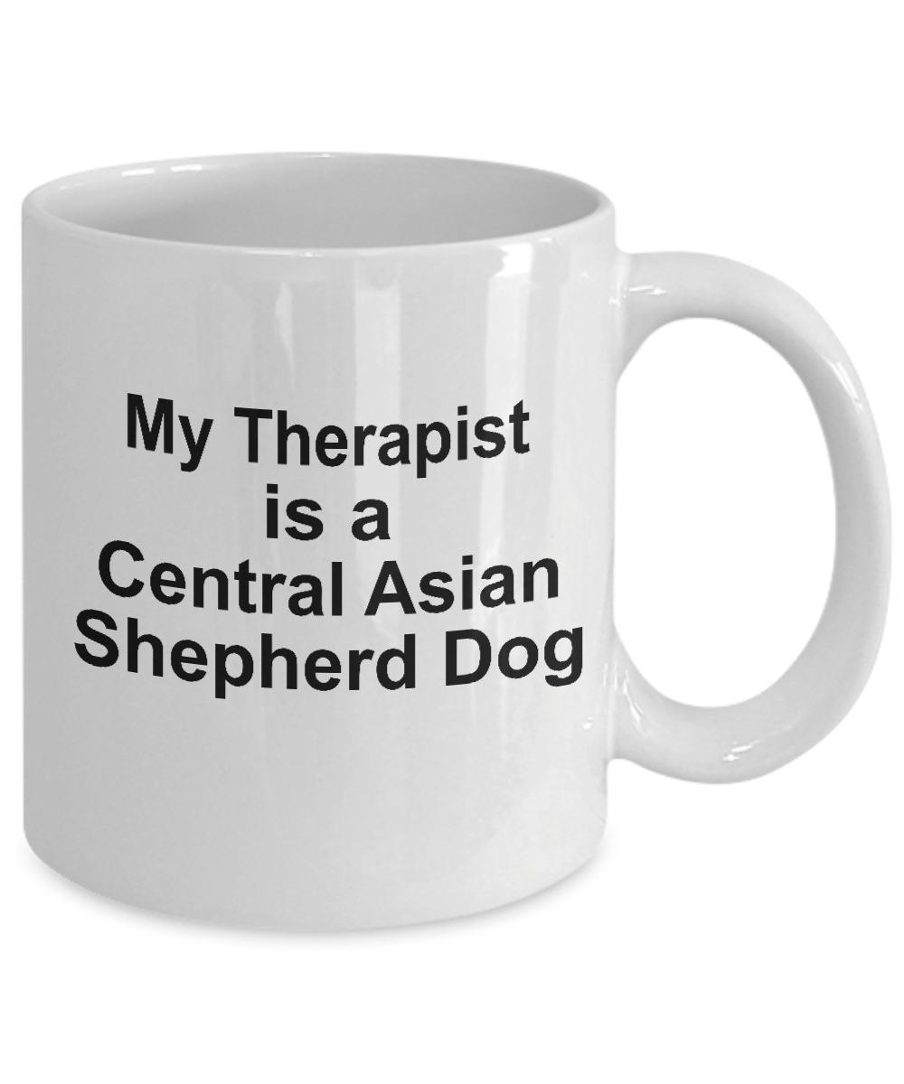 Central Asian Shepherd Dog Owner Lover Funny Gift Therapist White Ceramic Coffee Mug