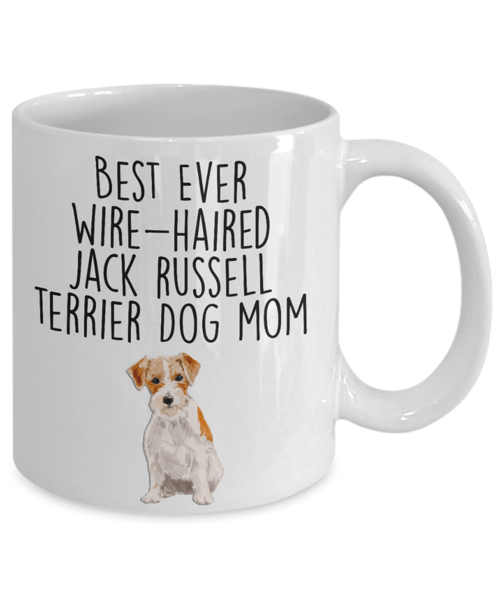 Best Ever Wire-haired Jack Russell Terrier Dog Mom Custom Ceramic Coffee Mug