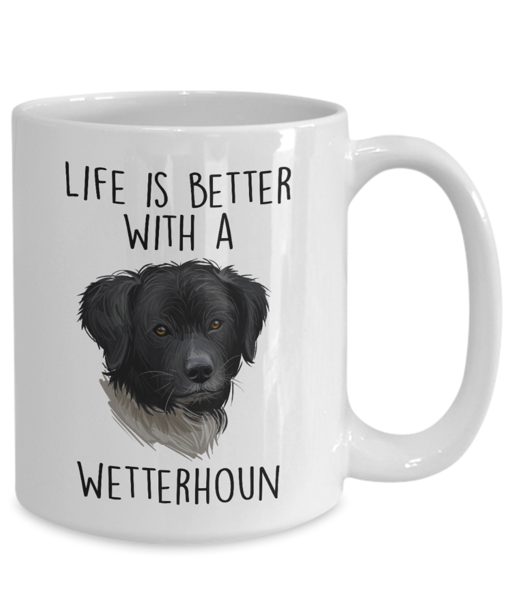 Life is Better with a Wetterhoun Dog Custom Ceramic Coffee Mug