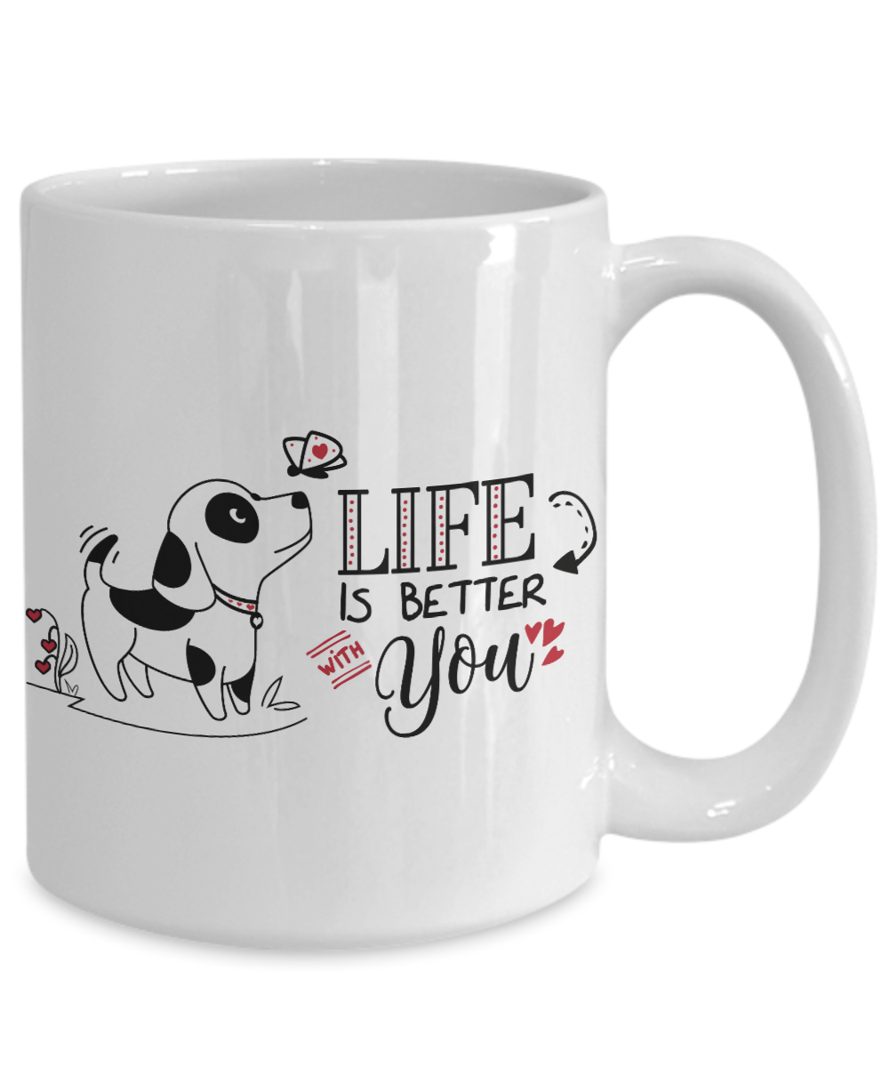 Life Is Better With You Cute Valentine Puppy Mug