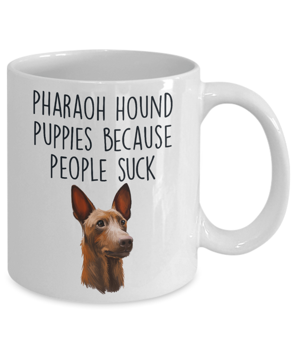 Pharaoh Hound Puppies Because People Suck Funny Dog Ceramic Coffee Mug