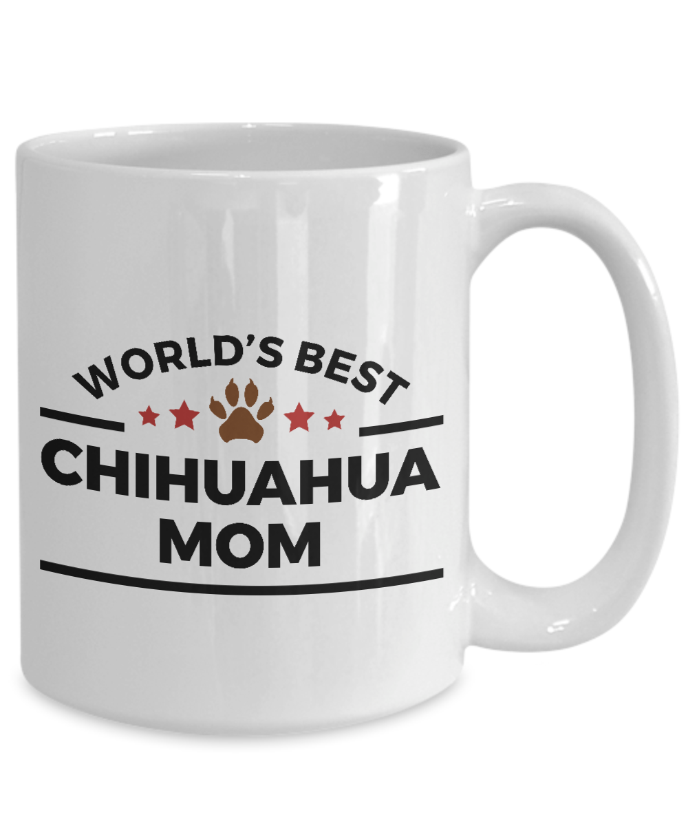 World's Best Chihuahua Mom Ceramic Mug -Great Gift for Dog Lovers