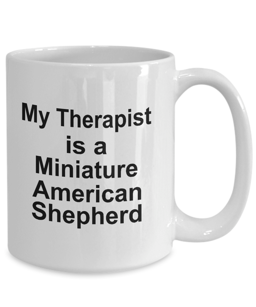 Funny Miniature American Shepherd Dog Owner Lover Gift Therapist White Ceramic Coffee Mug