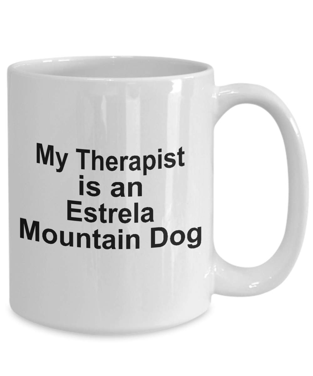 Estrela Mountain Dog Owner Lover Funny Gift Therapist White Ceramic Coffee Mug