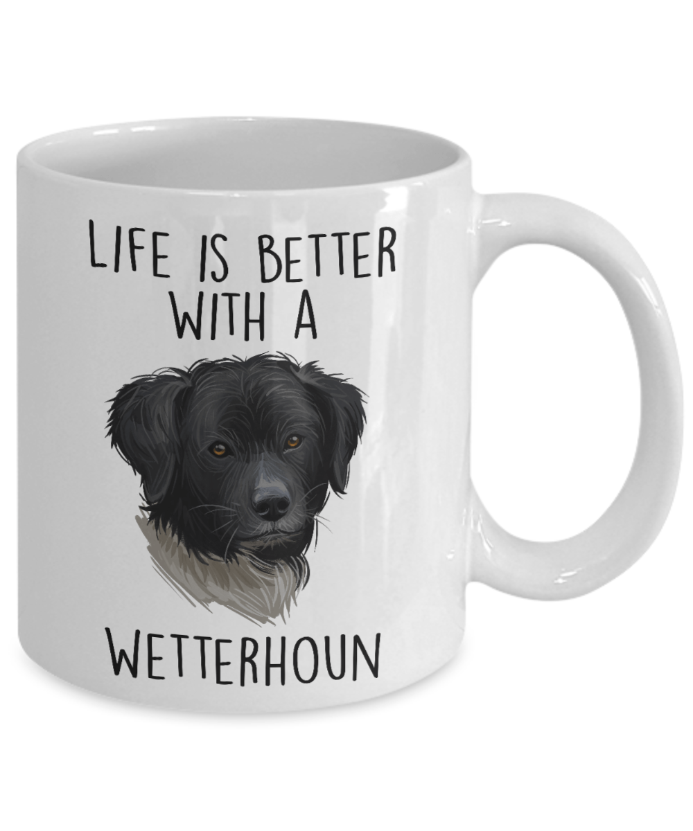 Life is Better with a Wetterhoun Dog Custom Ceramic Coffee Mug