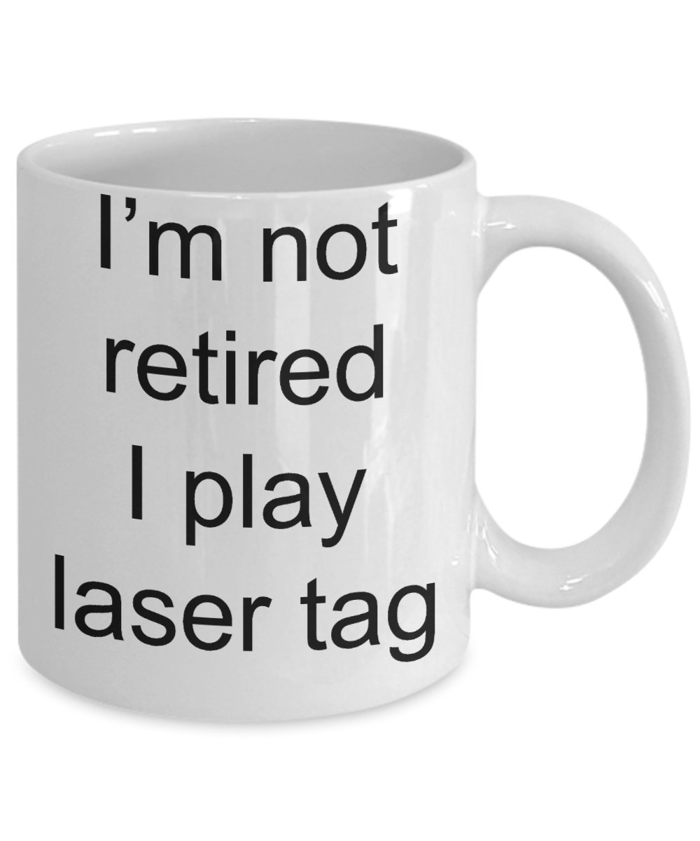 Laser Tag Gift - Funny Retirement Coffee Mug