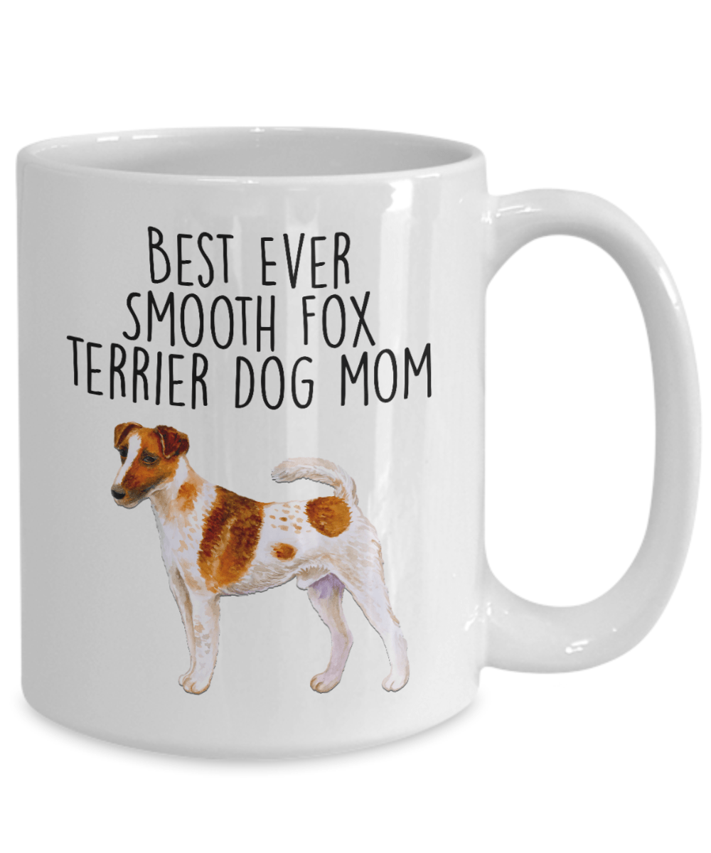 Best Ever Smooth Fox Terrier Dog Mom Ceramic Coffee Mug