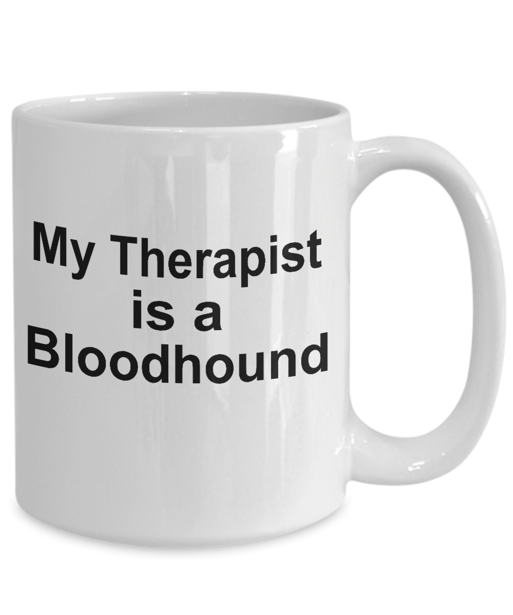 Bloodhound Dog Therapist Coffee Mug