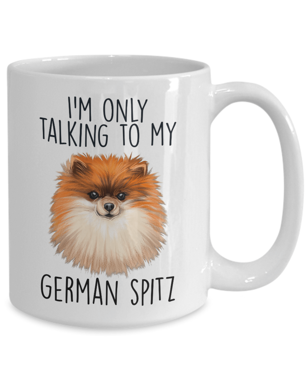 Funny German Spitz Ceramic Coffee Mug I'm Only Talking to my Dog