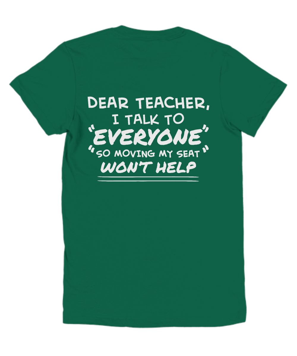 Dear Teacher, I Talk to Everyone Youth T-shirt