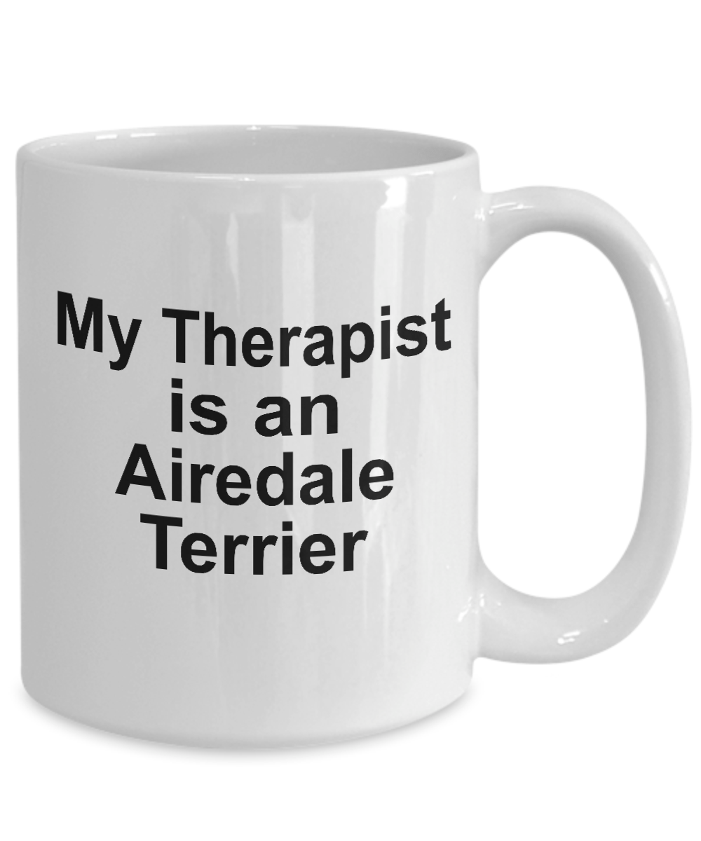 Airedale Terrier Dog Therapist Coffee Mug