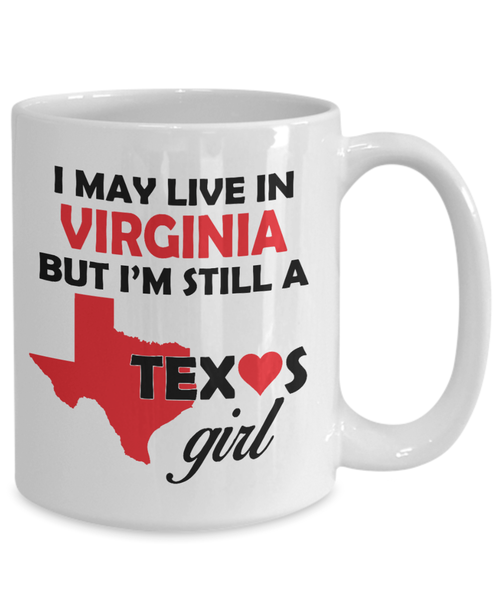 Texas Girl Living in Virginia Coffee Mug
