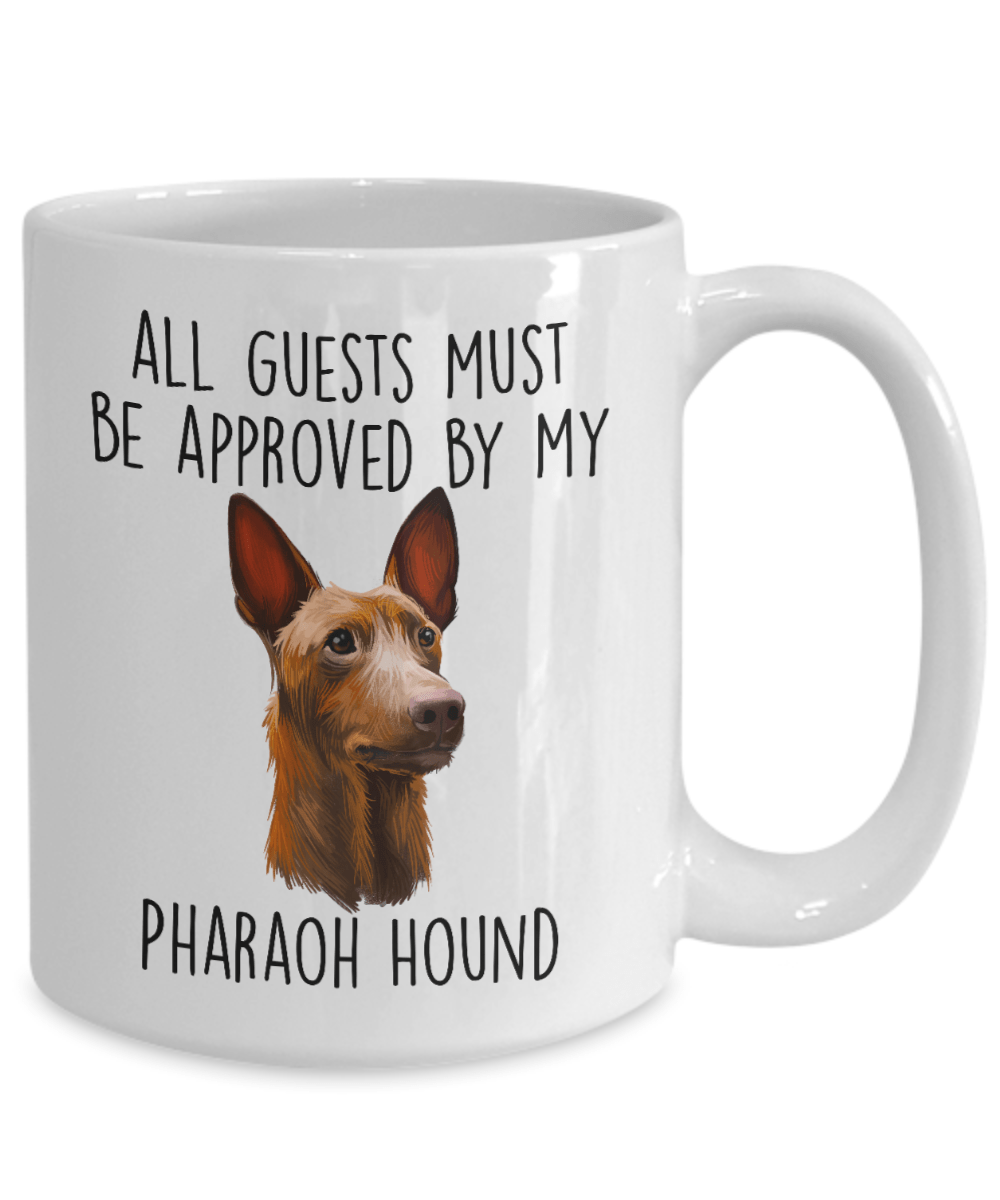Funny All Guests Must Be Approved By My Pharaoh Hound Dog Ceramic Coffee Mug