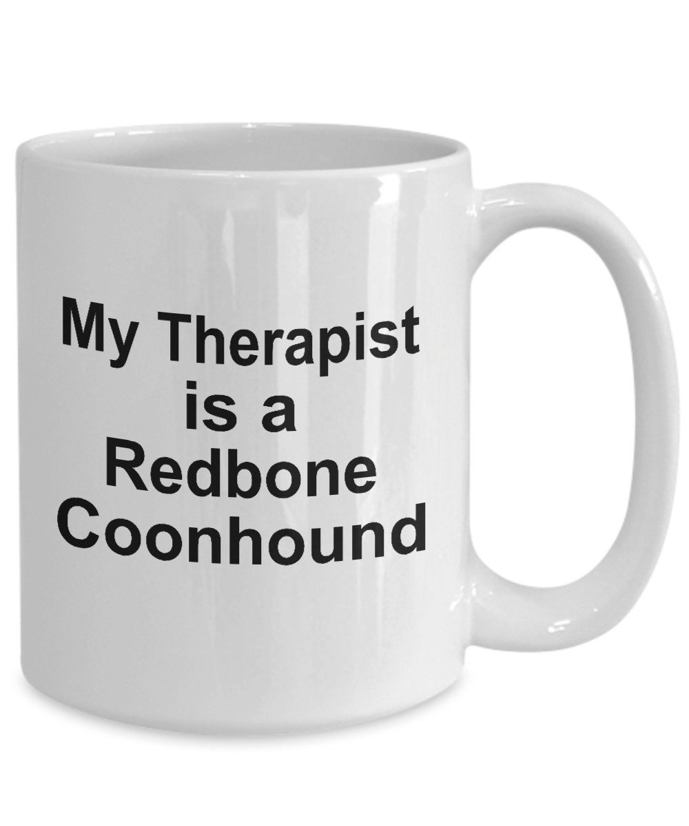 Redbone Coonhound Dog Owner Lover Funny Gift Therapist White Ceramic Coffee Mug