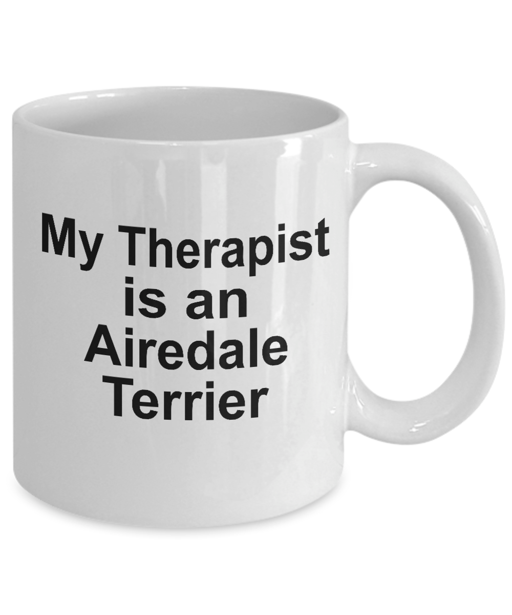 Airedale Terrier Dog Therapist Coffee Mug