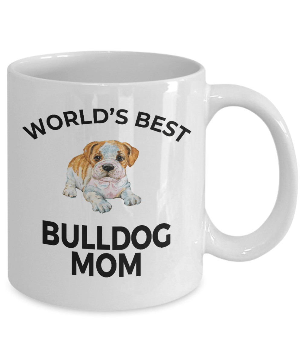 Bulldog Puppy Dog Lover Gift World's Best Mom Birthday Mother's Day White Ceramic Coffee Mug