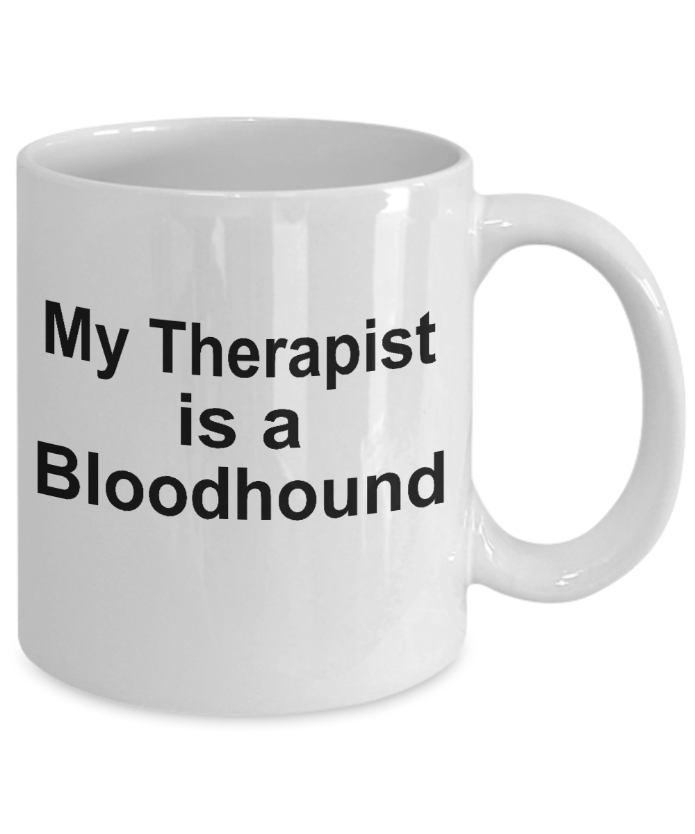 Bloodhound Dog Therapist Coffee Mug