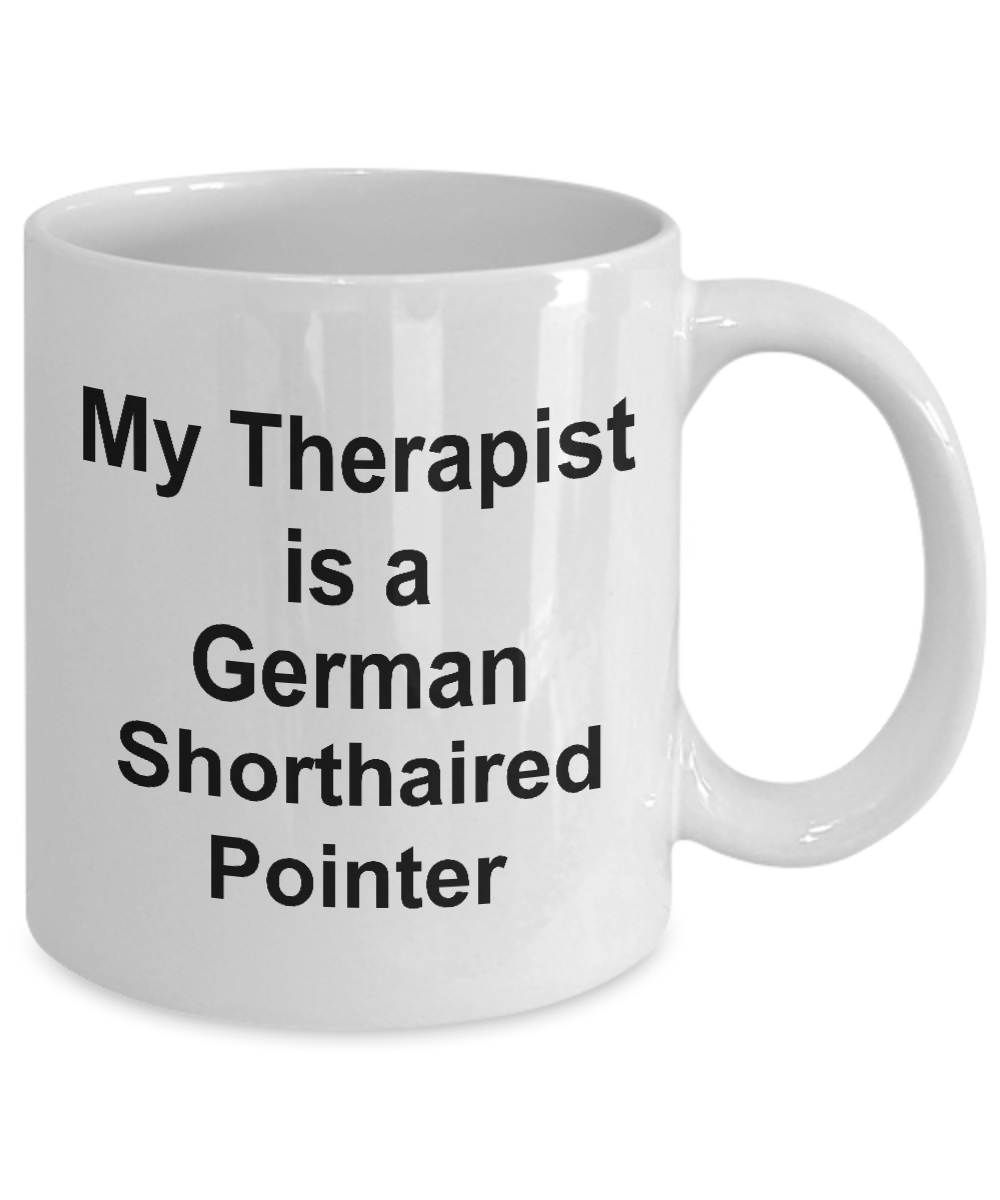 German Shorthaired Pointer Dog Owner Lover Funny Gift Therapist White Ceramic Coffee Mug