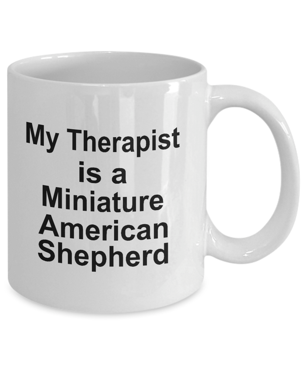 Funny Miniature American Shepherd Dog Owner Lover Gift Therapist White Ceramic Coffee Mug