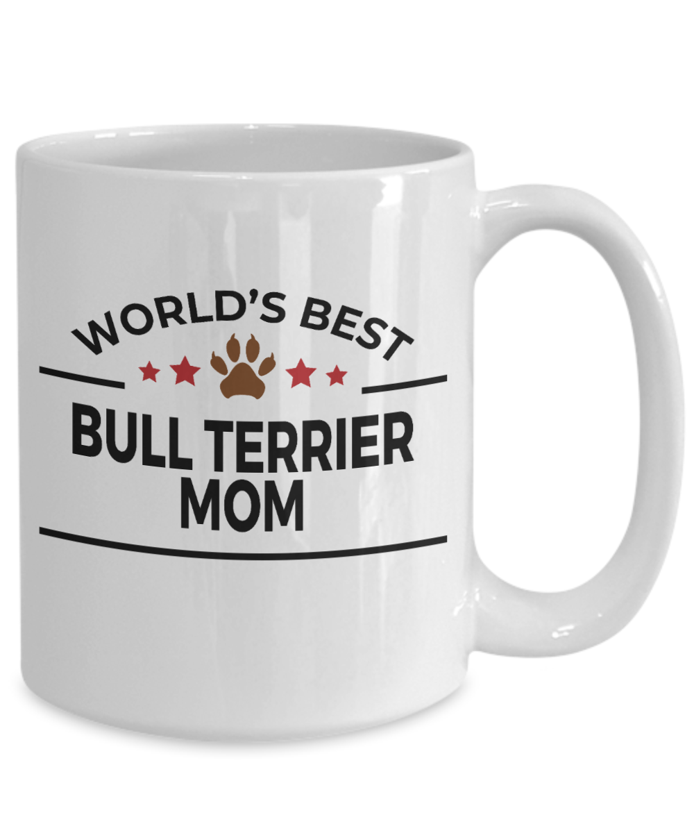 Bull Terrier Dog Lover Gift World's Best Mom Birthday Mother's Day White Ceramic Coffee Mug
