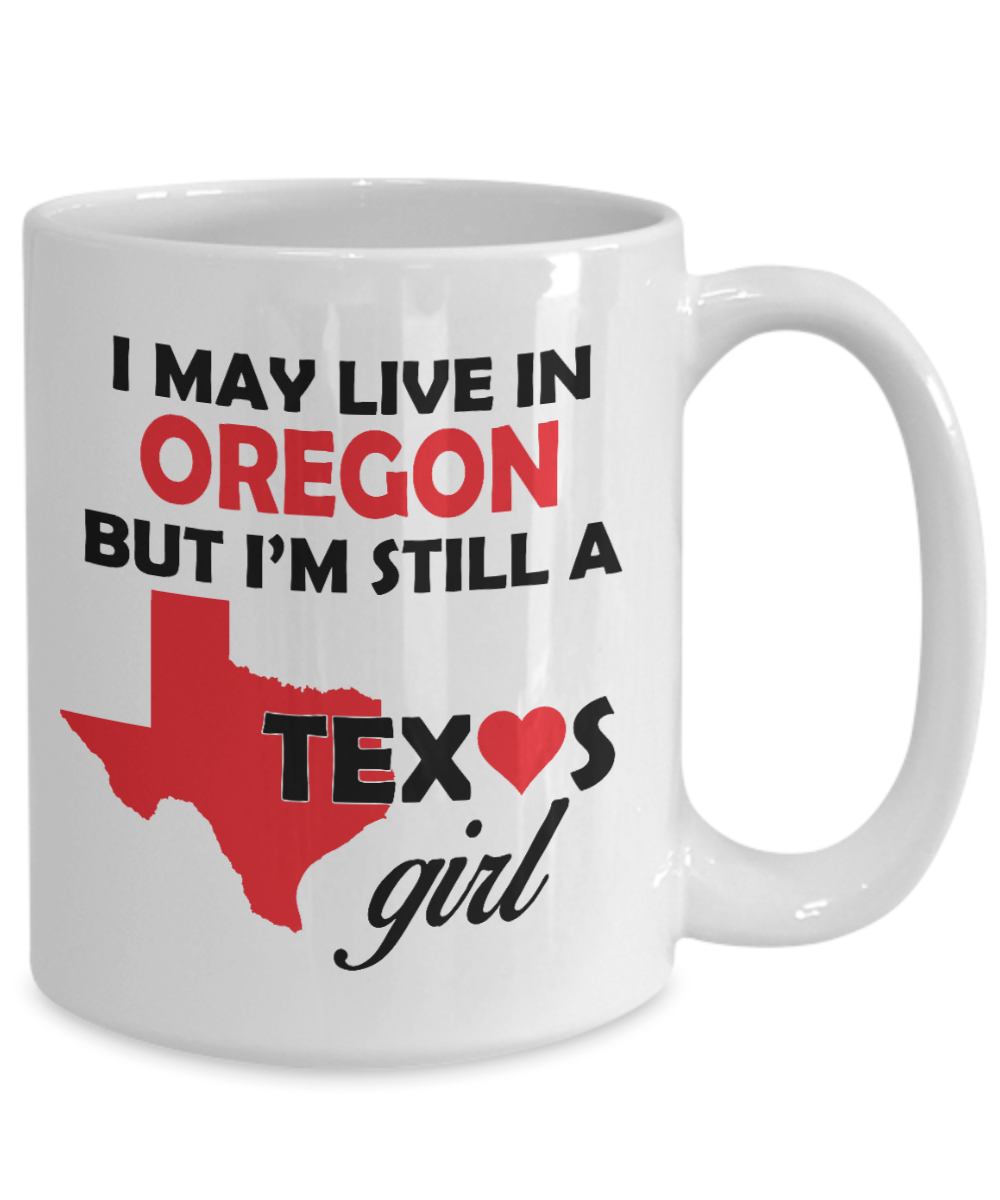 Texas Girl Living in Oregon Coffee Mug