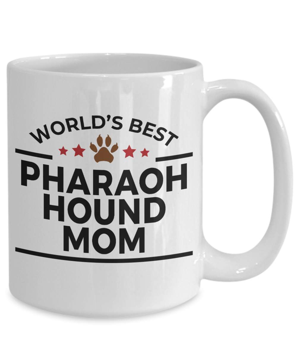 Pharaoh Hound Dog Lover Gift World's Best Mom Birthday Mother's Day White Ceramic Coffee Mug