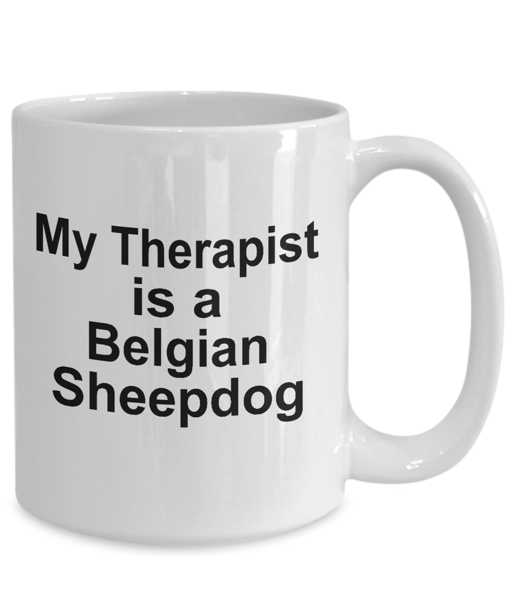 Belgian Sheepdog Dog Therapist Coffee Mug