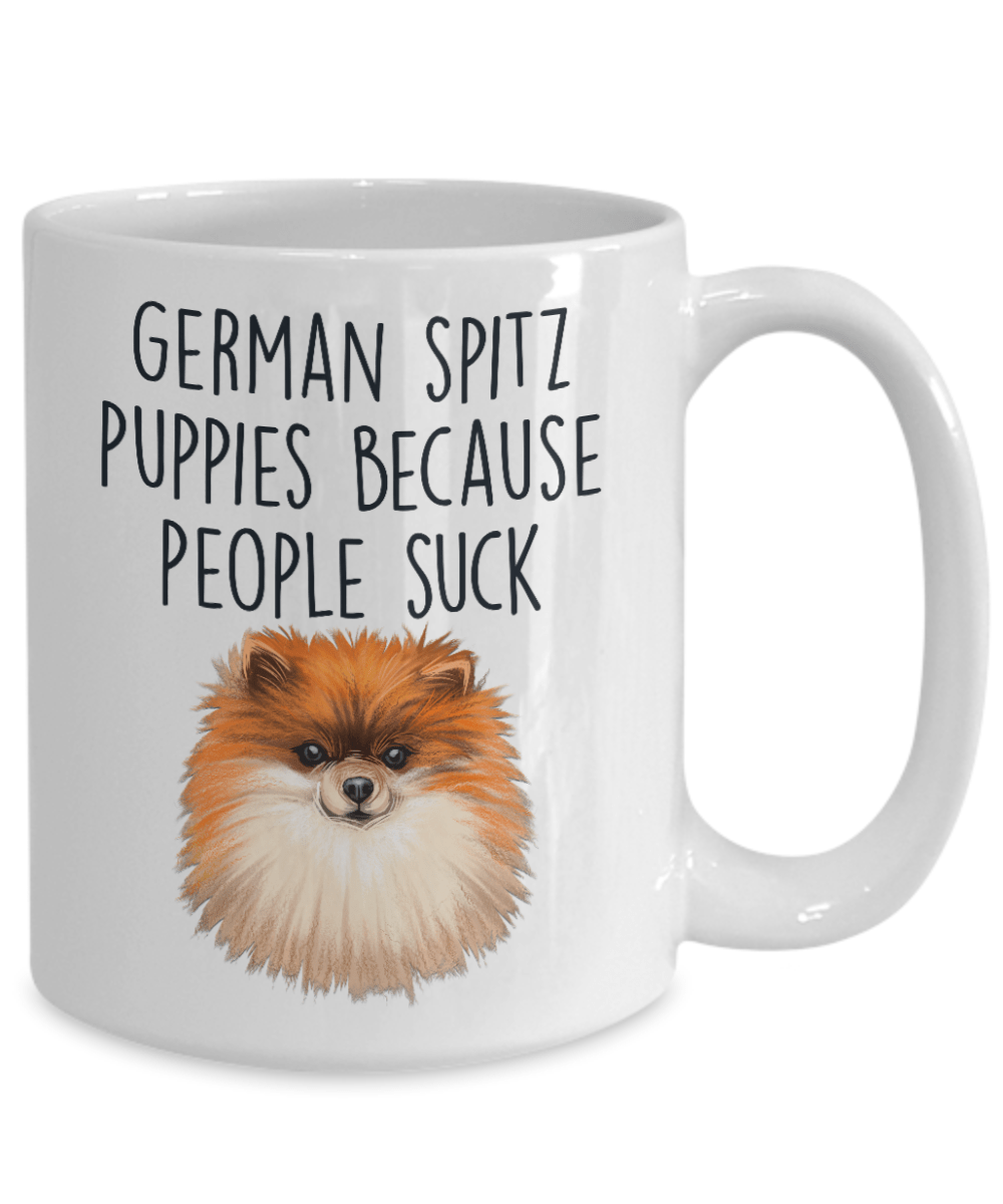 German Spitz Puppies Because People Suck Funny Dog Ceramic Coffee Mug