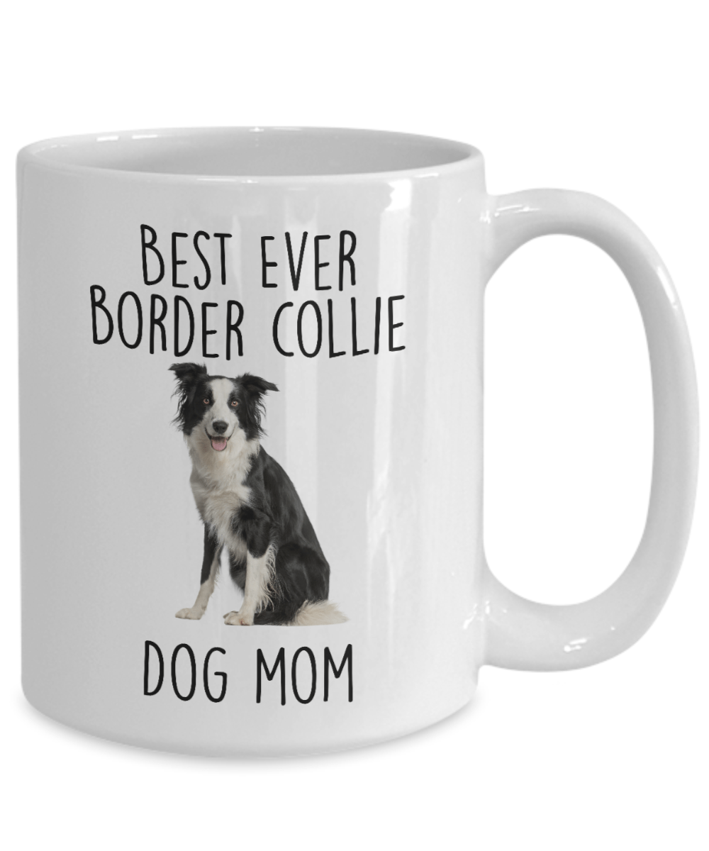 Best Ever Border Collie Dog Mom Custom Ceramic Coffee Mug
