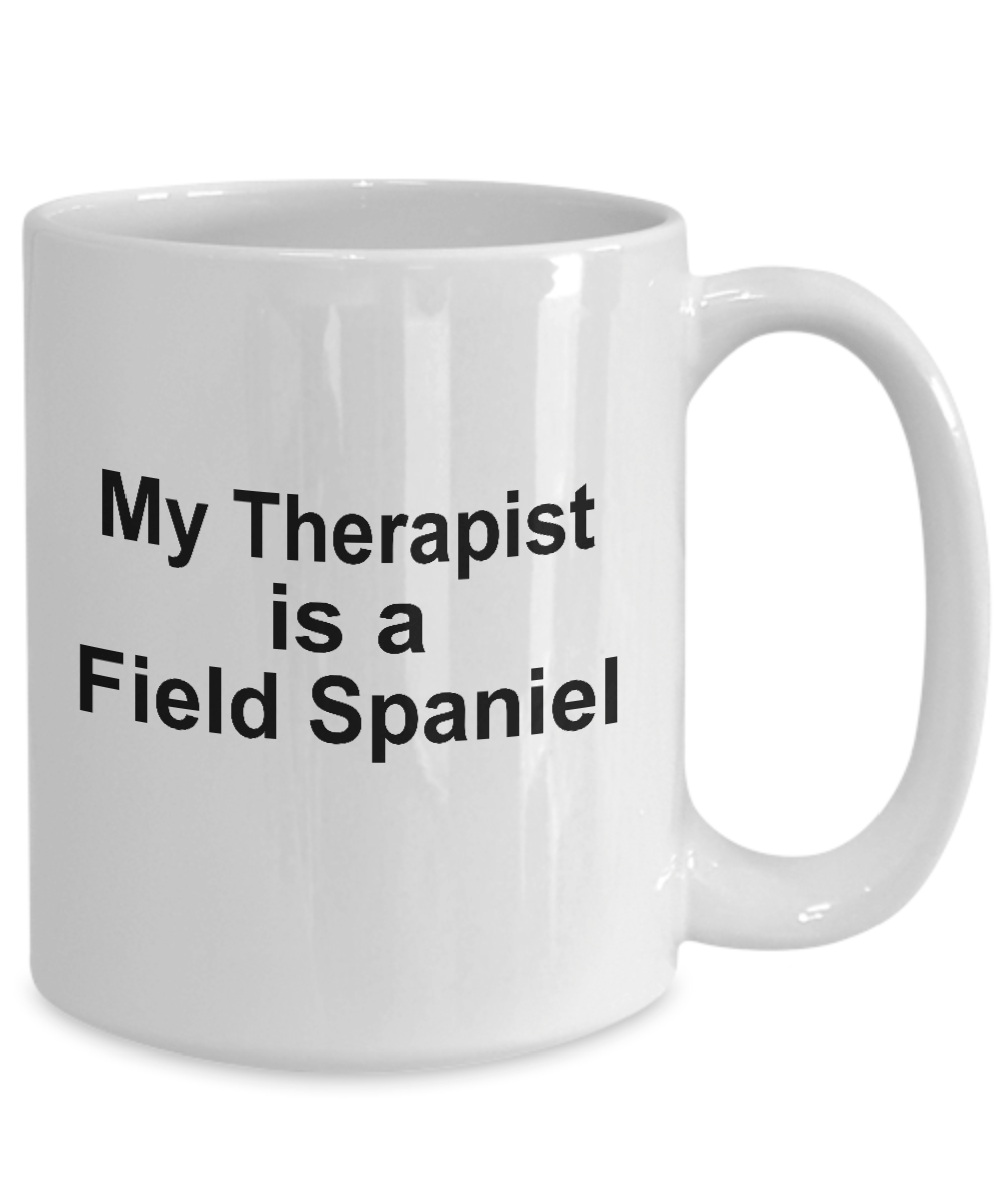 Field Spaniel Dog Owner Lover Funny Gift Therapist White Ceramic Coffee Mug