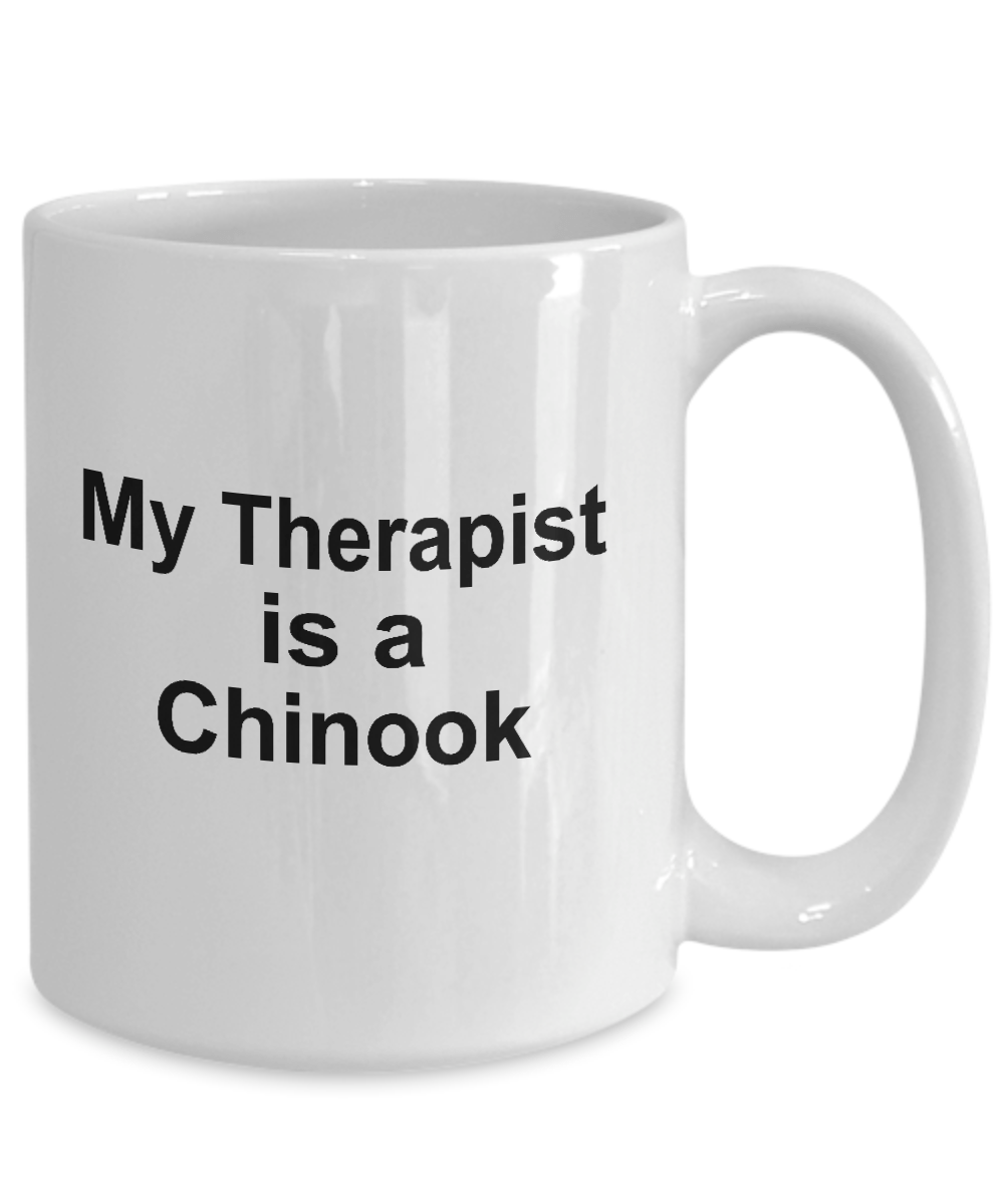 Chinook Dog Owner Lover Funny Gift Therapist White Ceramic Coffee Mug