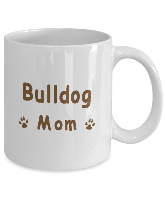My Kid Has Paws, Bulldog Mom White Mug