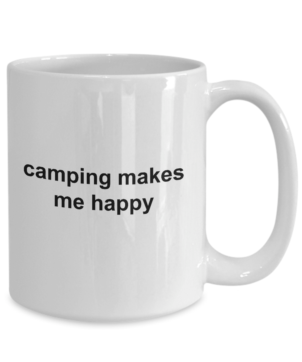 Camping Makes Me Happy White Mug