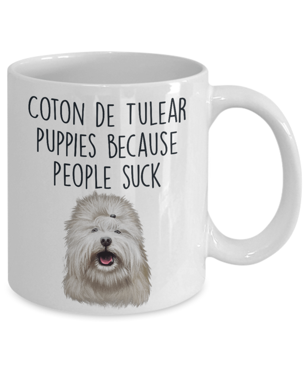 Coton de Tulear Puppies Because People Suck Funny Ceramic Coffee Mug