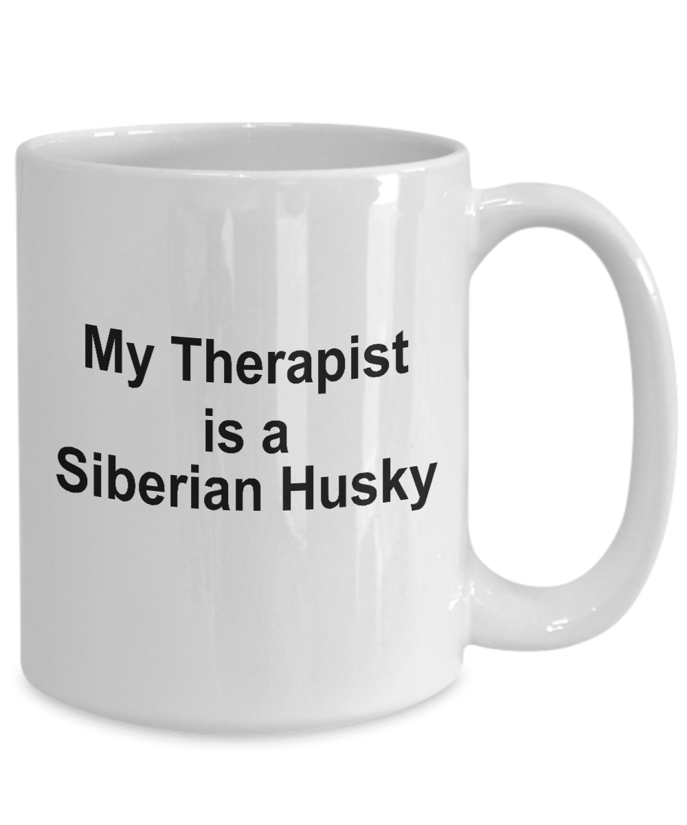 Funny Siberian Husky Dog Lover Owner Gift Therapist Coffee Mug