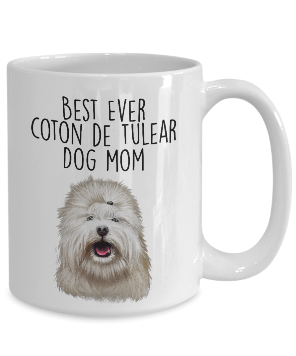 Best Ever Coton de Tulear Dog Mom Ceramic Coffee Mug