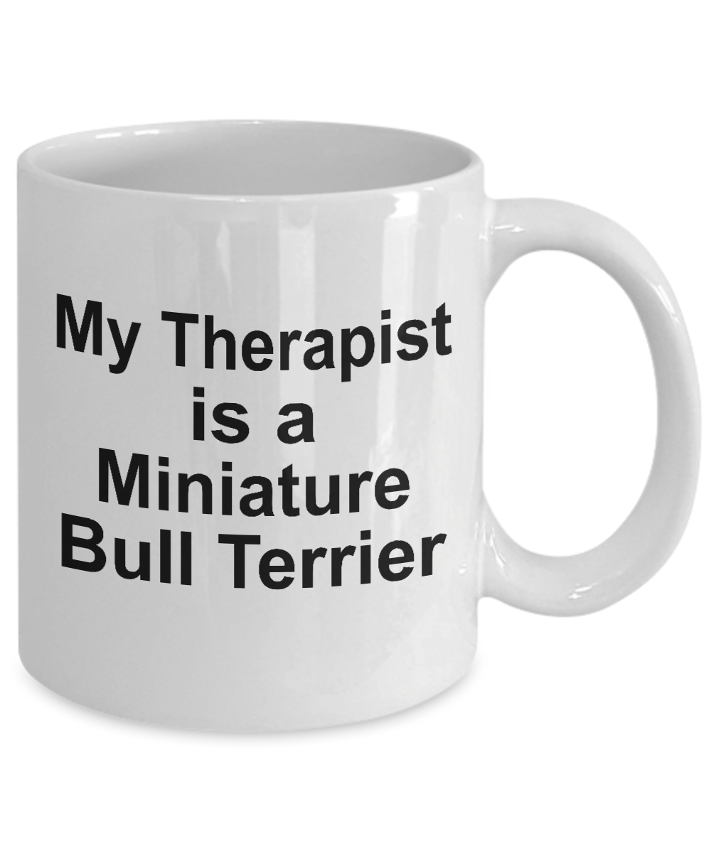 Miniature Bull Terrier Dog Therapist Coffee Mug