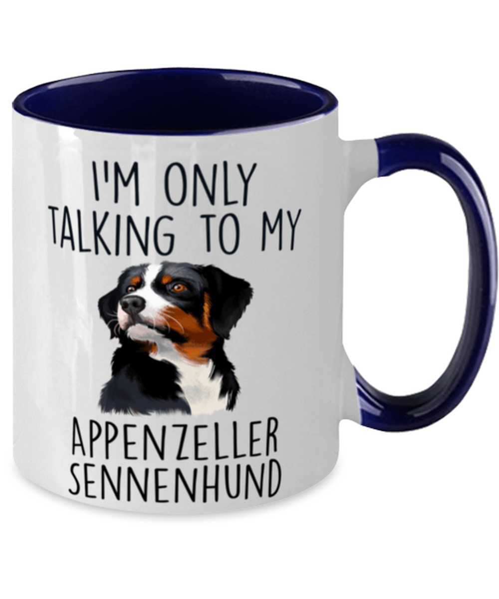 Appenzeller Sennenhund - I'm Only Talking to FunnyTwo Tone Navy and White Coffee Mug