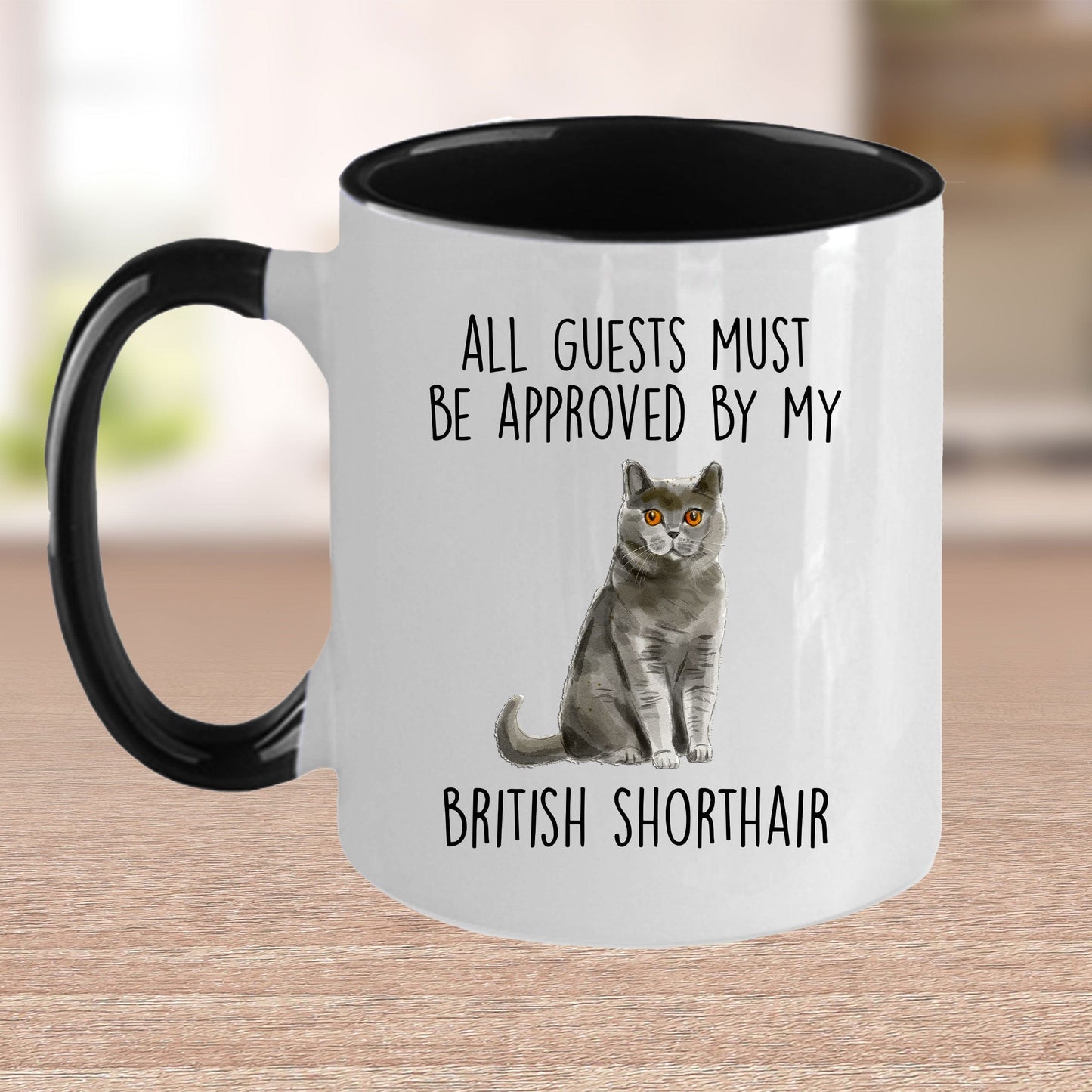 British Shorthair Cat Funny Ceramic Coffee Mug - All Guests Must Be Approved