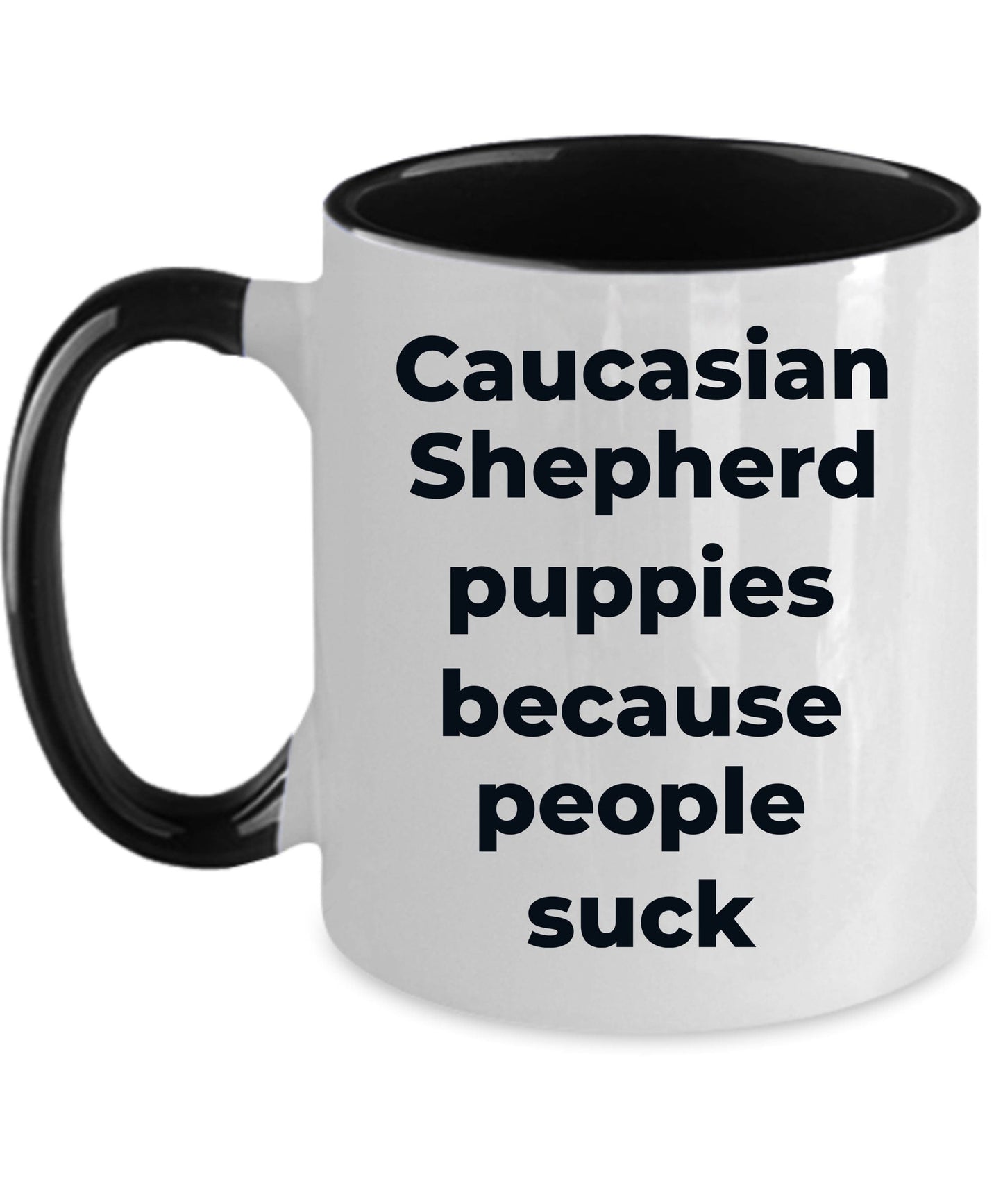 Caucasian Shepherd Puppies because people suck funny dog coffee mug