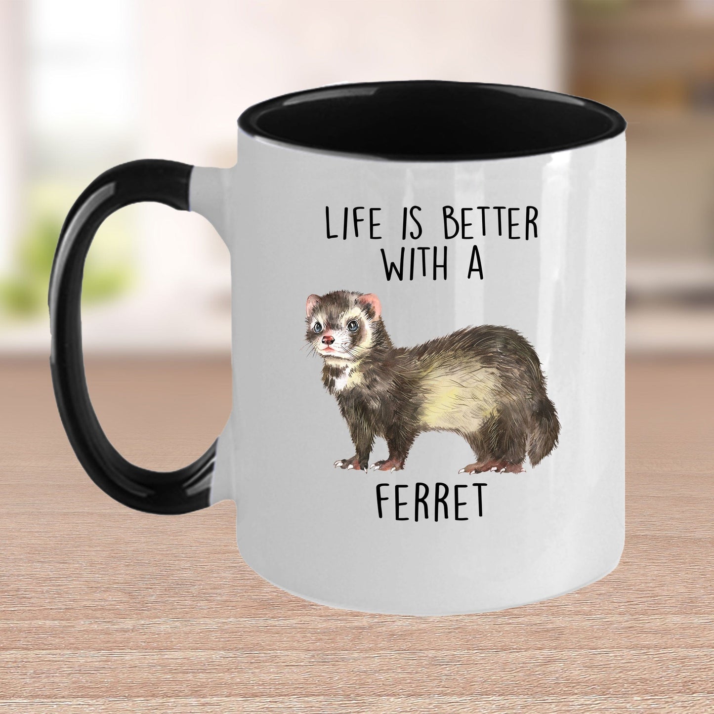 Life is Better with a Ferret Custom Ceramic Coffee Mug