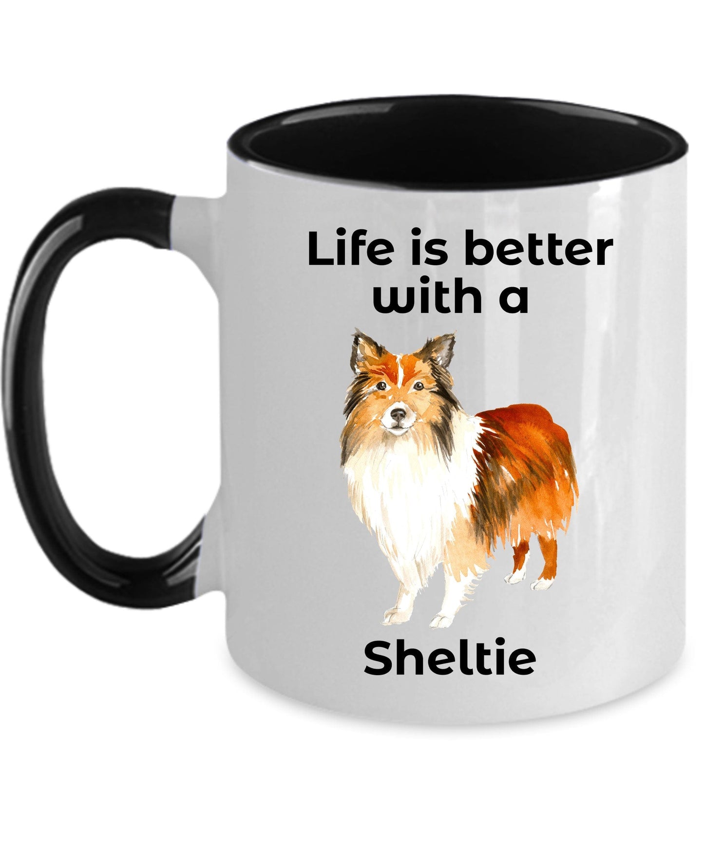 Shetland Sheepdog Life is Better with a Sheltie Coffee Mug