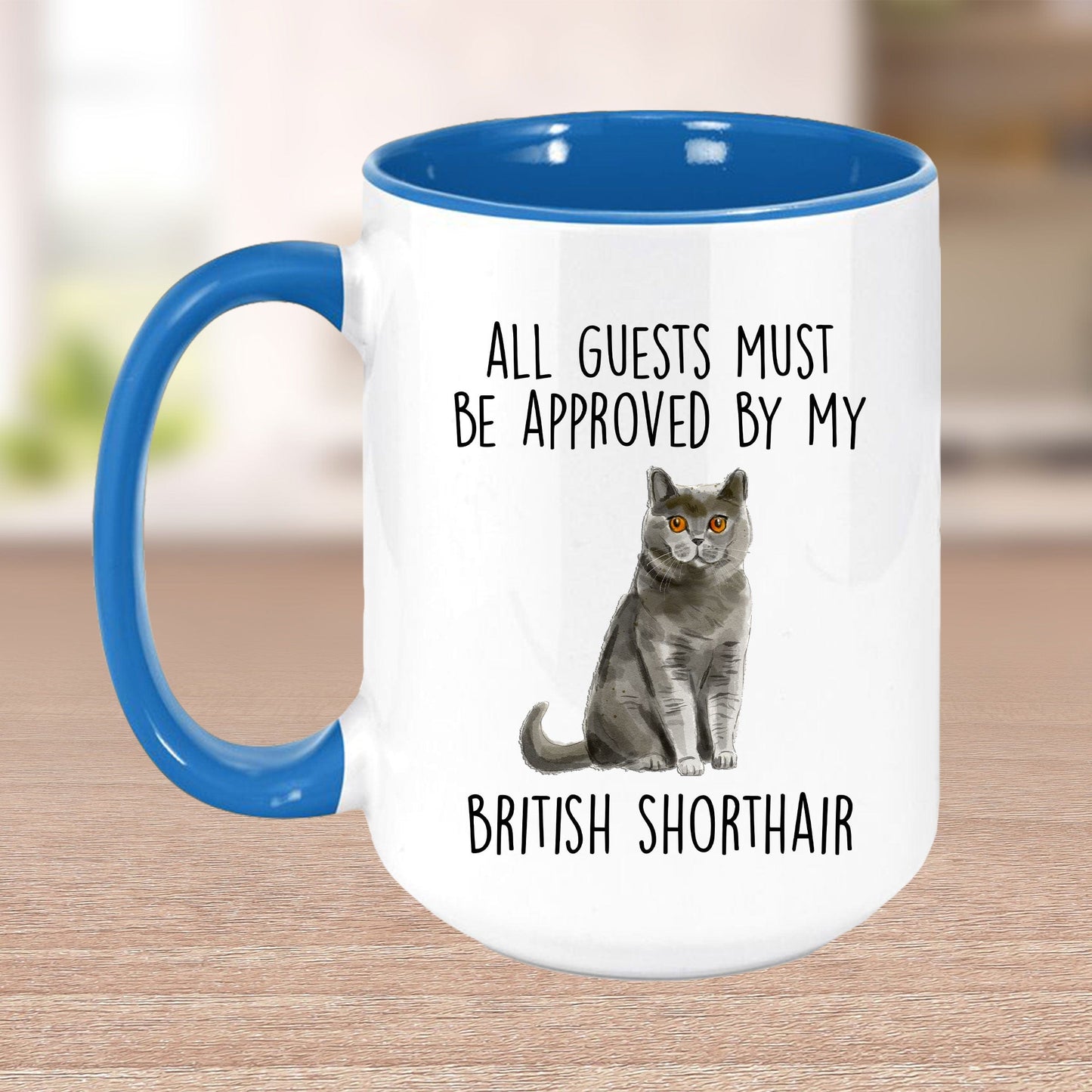 British Shorthair Cat Funny Ceramic Coffee Mug - All Guests Must Be Approved