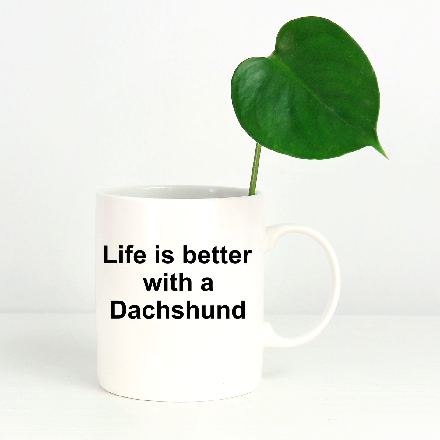 Funny Dachshund Dog Lover Gift Life is Better White Ceramic Coffee Mug